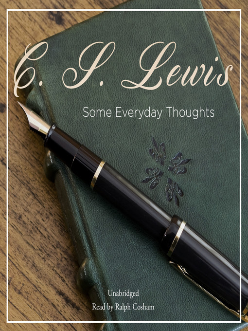 Title details for Some Everyday Thoughts by C. S. Lewis - Wait list